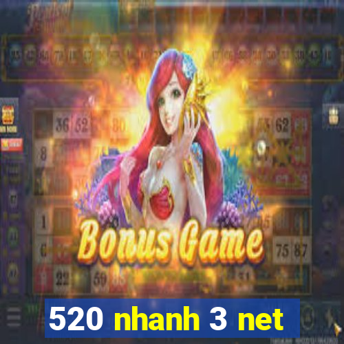 520 nhanh 3 net