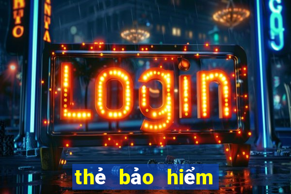 thẻ bảo hiểm y tế