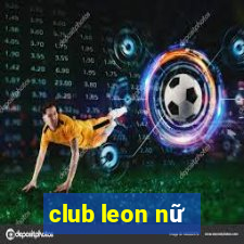 club leon nữ