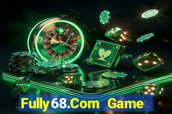 Fully68.Com Game Bài Giải Trí