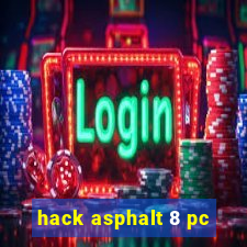 hack asphalt 8 pc