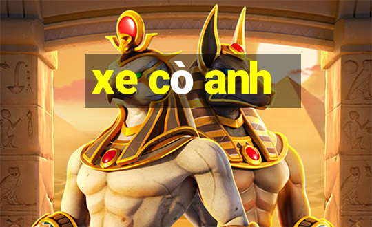 xe cò anh