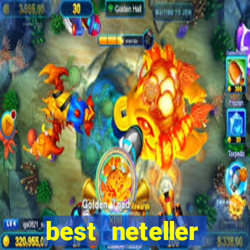 best neteller casino site