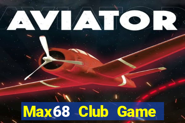 Max68 Club Game Bài Go88