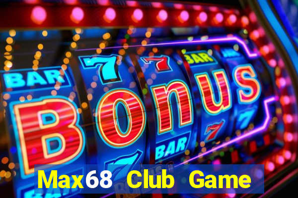 Max68 Club Game Bài Go88