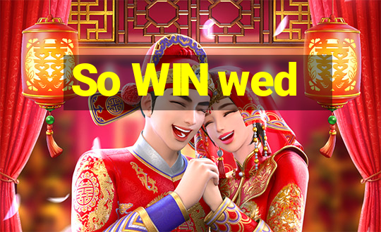 So WIN wed