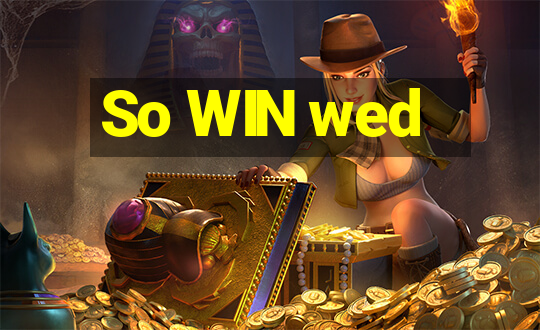 So WIN wed