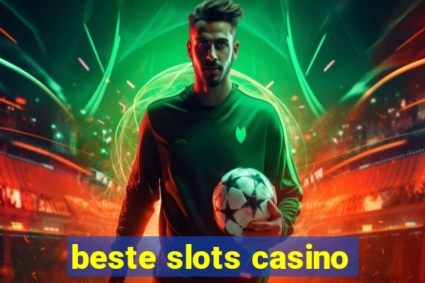 beste slots casino