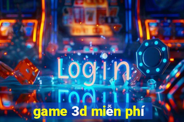 game 3d miễn phí