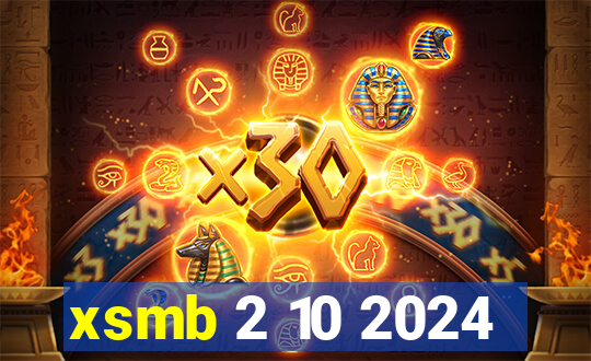 xsmb 2 10 2024