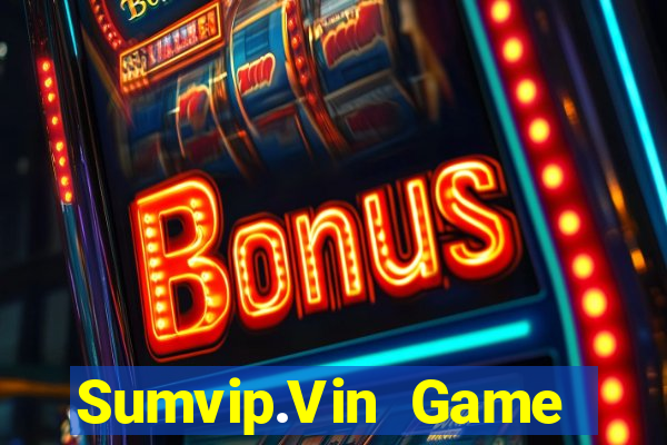 Sumvip.Vin Game Bài Mậu Binh