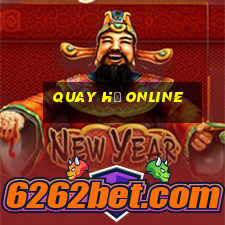 quay hũ online