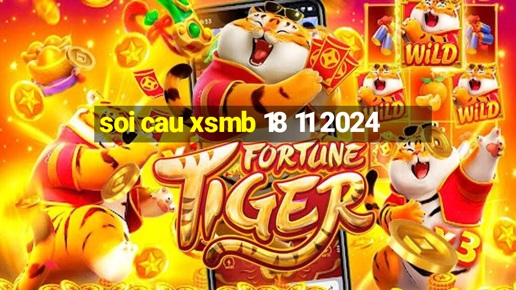 soi cau xsmb 18 11 2024