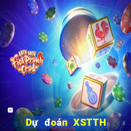 Dự đoán XSTTH ngày 27