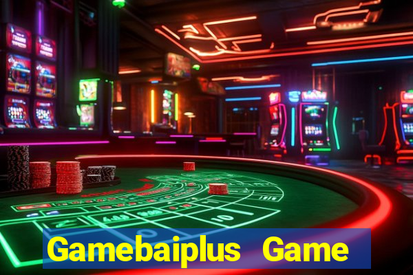 Gamebaiplus Game Bài 3 Cây Đổi Thưởng