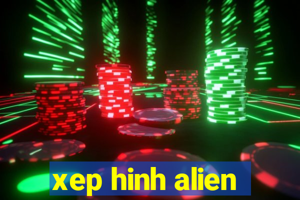 xep hinh alien