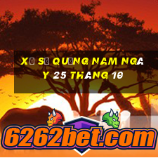 xổ số quảng nam ngày 25 tháng 10