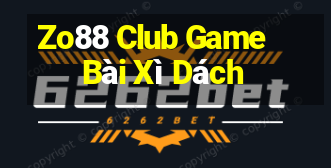 Zo88 Club Game Bài Xì Dách