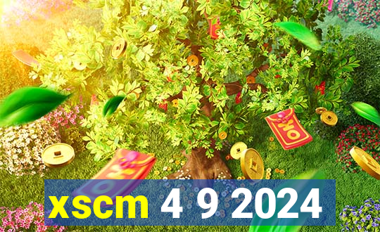 xscm 4 9 2024