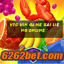 Vtc Vin Game Bài Liêng Online