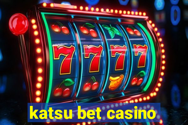 katsu bet casino