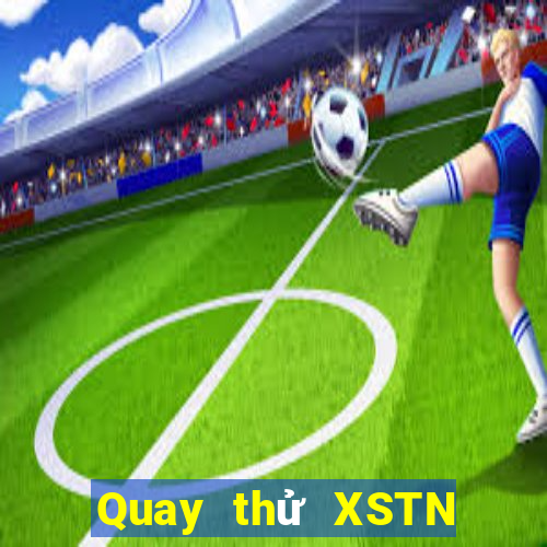 Quay thử XSTN ngày 25