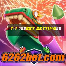 tại 188bet betting88