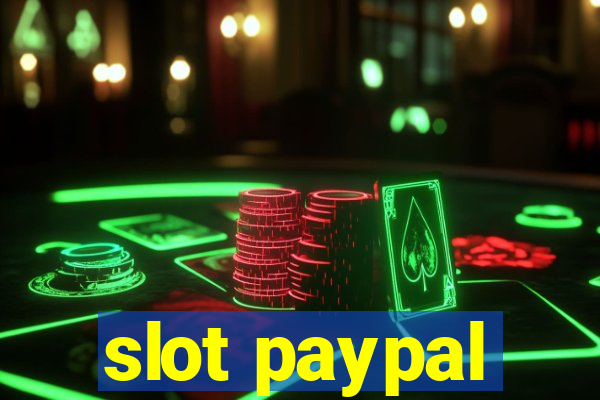 slot paypal