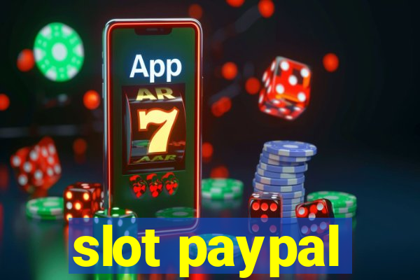 slot paypal