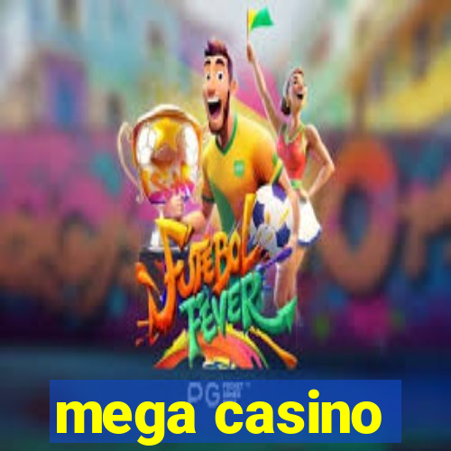 mega casino