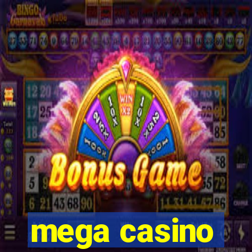 mega casino