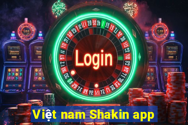 Việt nam Shakin app