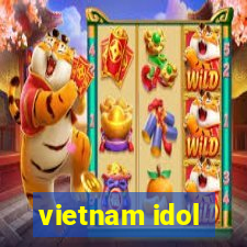 vietnam idol