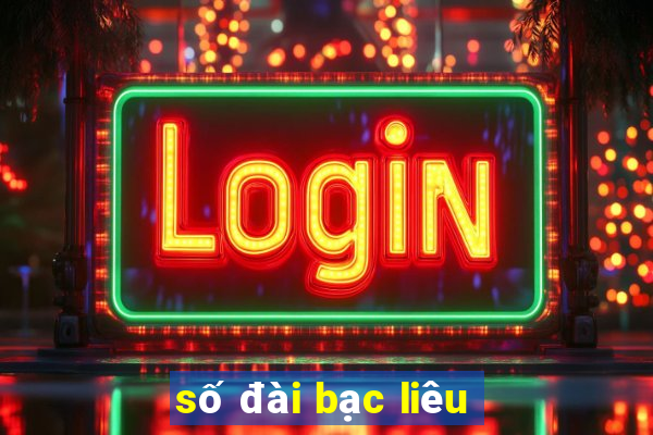 số đài bạc liêu