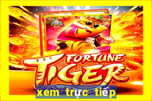 xem trực tiếp đá gà casino