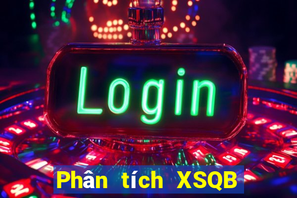 Phân tích XSQB ngày 11