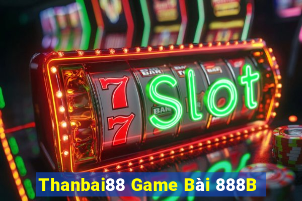 Thanbai88 Game Bài 888B