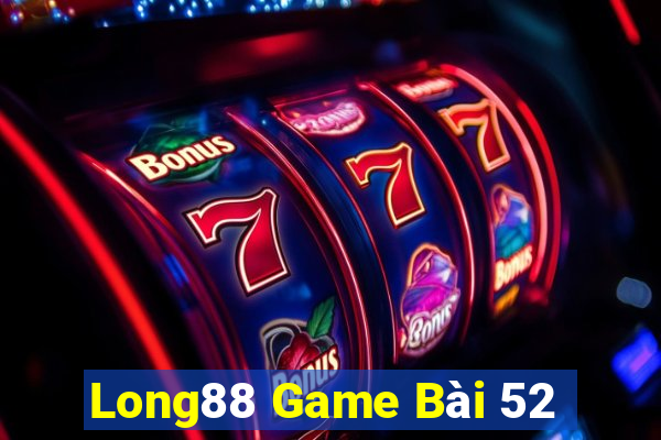 Long88 Game Bài 52