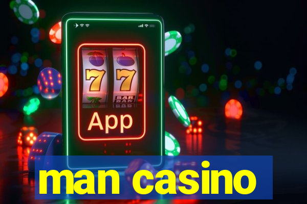 man casino