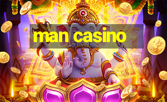 man casino