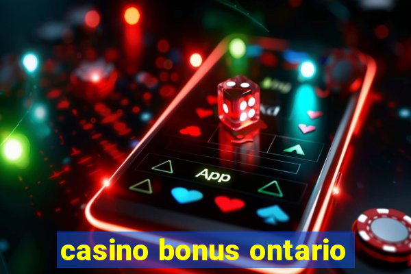 casino bonus ontario