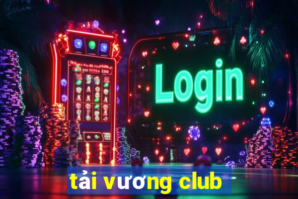 tải vương club