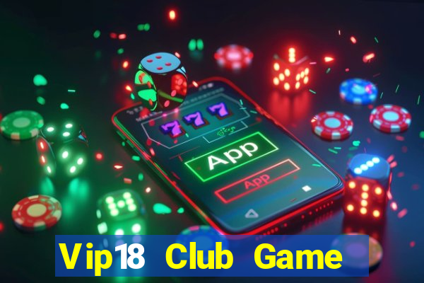 Vip18 Club Game Bài 888