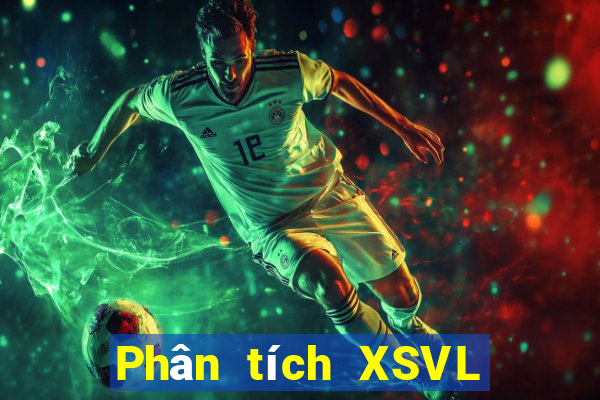 Phân tích XSVL ngày thứ năm