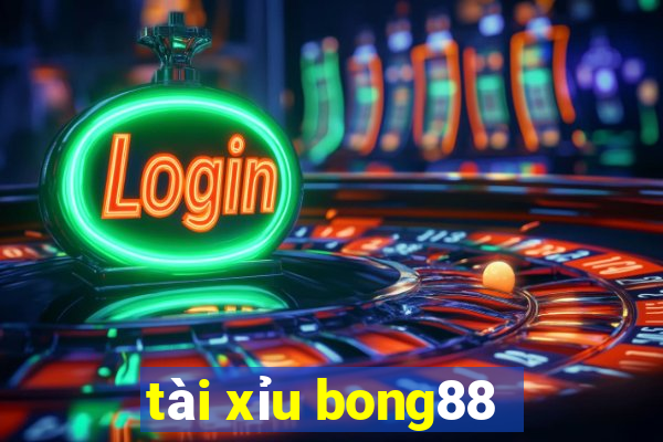 tài xỉu bong88