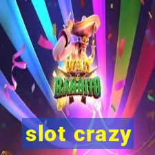 slot crazy