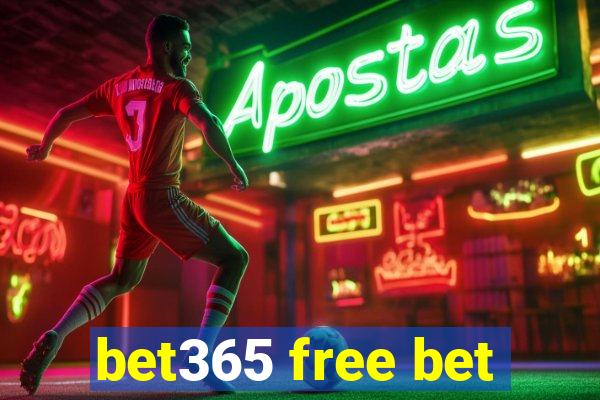 bet365 free bet