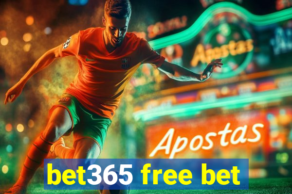 bet365 free bet