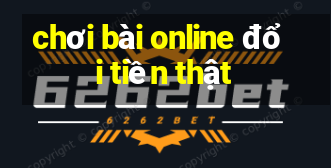 chơi bài online đổi tiền thật