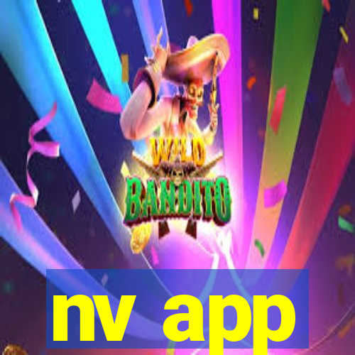 nv app